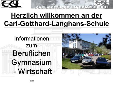 Herzlich willkommen an der Carl-Gotthard-Langhans-Schule