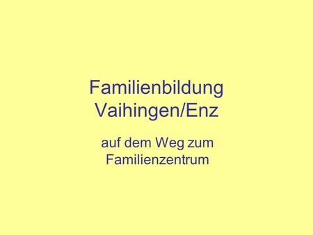 Familienbildung Vaihingen/Enz