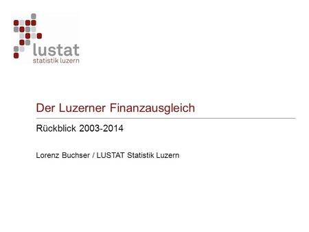 Der Luzerner Finanzausgleich