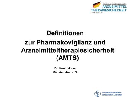 zur Pharmakovigilanz und Arzneimitteltherapiesicherheit (AMTS)