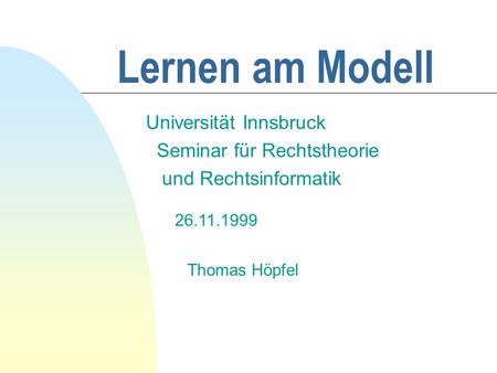 Universität Innsbruck Seminar für Rechtstheorie und Rechtsinformatik