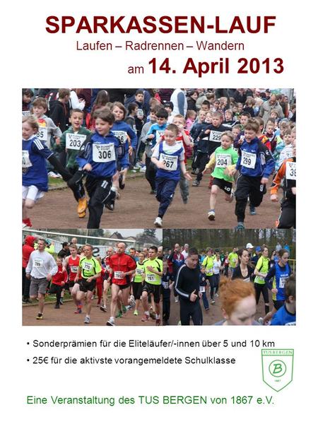 SPARKASSEN-LAUF Laufen – Radrennen – Wandern am 14. April 2013