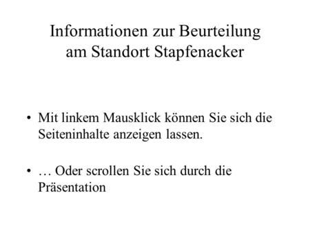 Informationen zur Beurteilung am Standort Stapfenacker