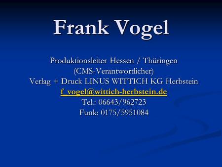 Frank Vogel Produktionsleiter Hessen / Thüringen