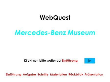 WebQuest Mercedes-Benz Museum