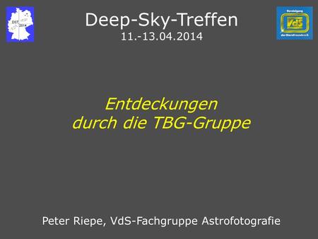 Deep-Sky-Treffen Entdeckungen durch die TBG-Gruppe