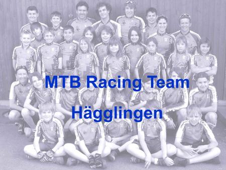 MTB Racing Team, Hägglingen MTB Racing Team Hägglingen.