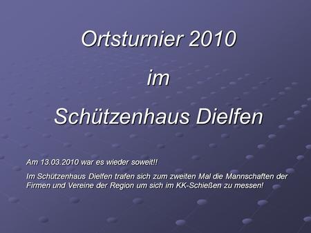 Ortsturnier 2011 Sehr geehrter Herr Dietermann, - ppt Ortsturnier 2011 Sehr geehrter Herr Dietermann, - ppt