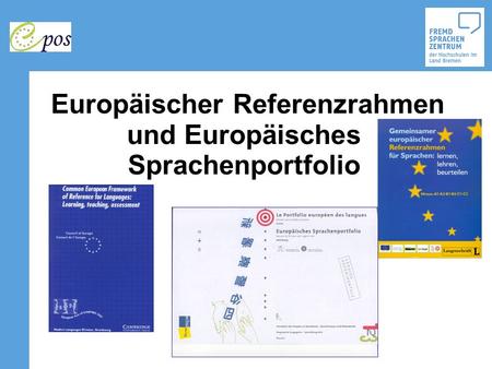 Europäischer Referenzrahmen und Europäisches Sprachenportfolio