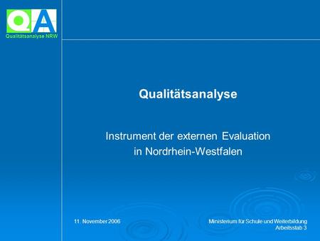Qualitätsanalyse Instrument der externen Evaluation