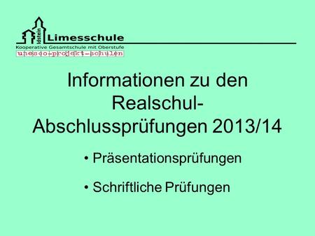 Informationen zu den Realschul-Abschlussprüfungen 2013/14