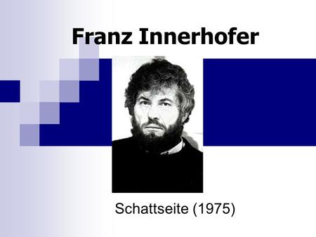 Franz Innerhofer Schattseite (1975).