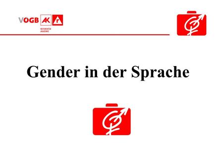 Gender in der Sprache.
