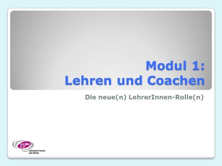 Modul 1: Lehren und Coachen