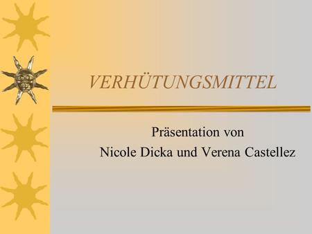 Präsentation von Nicole Dicka und Verena Castellez