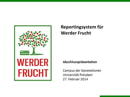 Reportingsystem für Werder Frucht