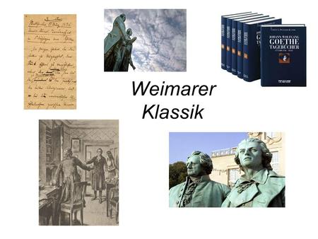 Weimarer Klassik.