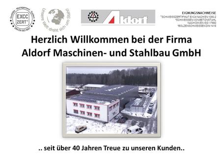Herzlich Willkommen bei der Firma Aldorf Maschinen- und Stahlbau GmbH