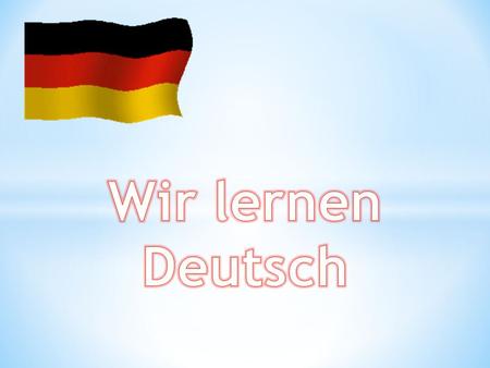 Wir lernen Deutsch.
