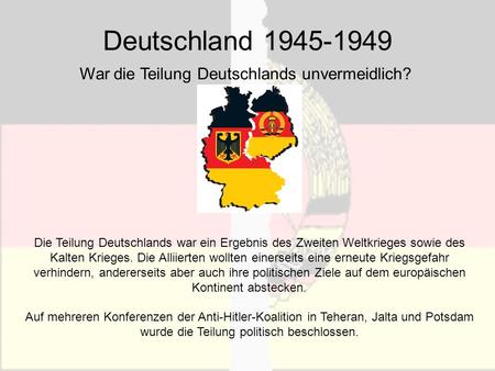 War die Teilung Deutschlands unvermeidlich?