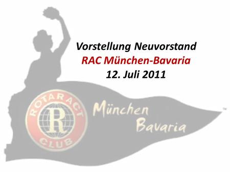 Vorstellung Neuvorstand RAC München-Bavaria 12. Juli 2011.