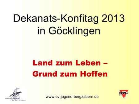 Dekanats-Konfitag 2013 in Göcklingen