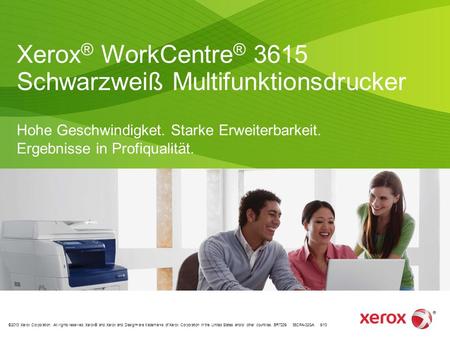 ©2013 Xerox Corporation. All rights reserved. Xerox® and Xerox and Design ® are trademarks of Xerox Corporation in the United States and/or other countries.