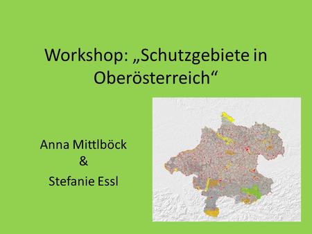 Workshop: „Schutzgebiete in Oberösterreich“