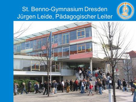 St. Benno-Gymnasium Dresden Jürgen Leide, Pädagogischer Leiter