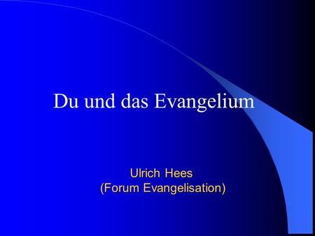 Ulrich Hees (Forum Evangelisation)