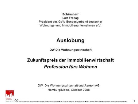 09 DW Zukunftspreis der Immobilienwirtschaft Profession fürs Wohnen BBU Verband Berlin-Brandenburgischer Wohnungsunternehmen e.V. 09 DW Zukunftspreis der.