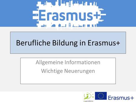 Berufliche Bildung in Erasmus+