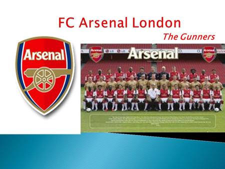 FC Arsenal London The Gunners.
