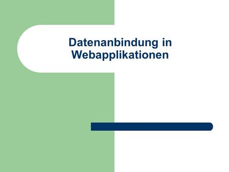 Datenanbindung in Webapplikationen