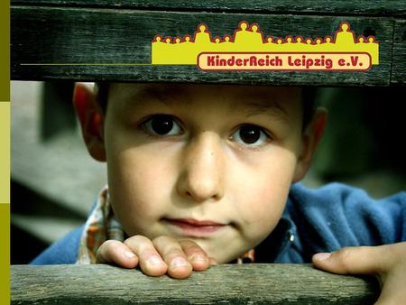 Müde Plätze munter machen! Eine Rettungsinitiative für die Leipziger Spielplätze Kein Kind ohne Mahlzeit! Schulessen und Unterrichtsmaterialien für von.