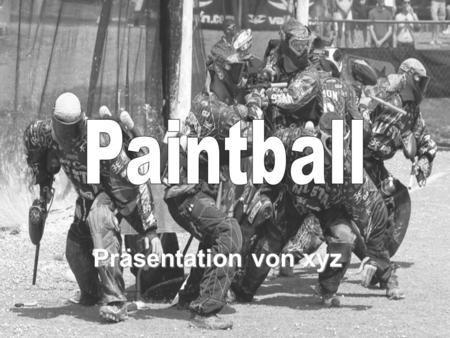 Paintball Präsentation von xyz.