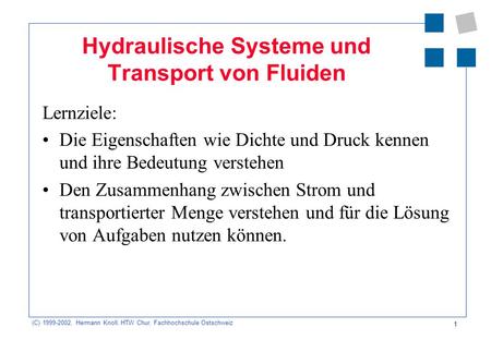 Hydraulische Systeme und Transport von Fluiden