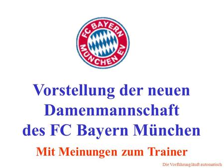 Vorstellung der neuen Damenmannschaft des FC Bayern München
