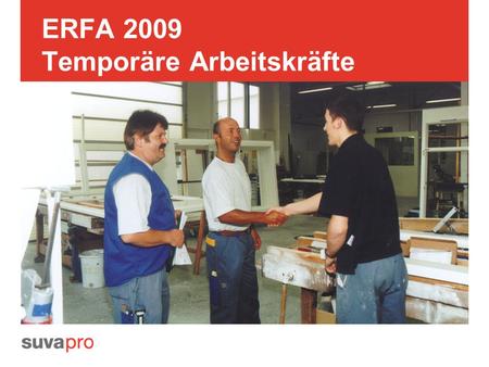 ERFA 2009 Temporäre Arbeitskräfte