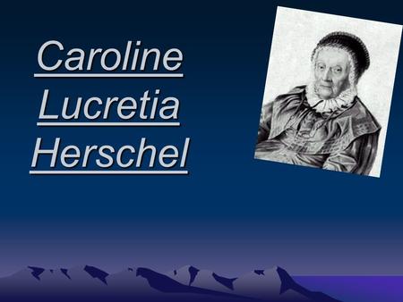 Caroline Lucretia Herschel