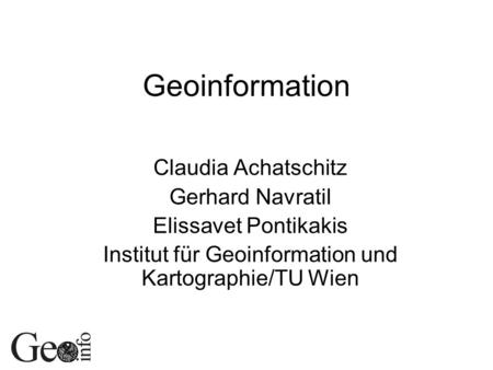 Institut für Geoinformation und Kartographie/TU Wien