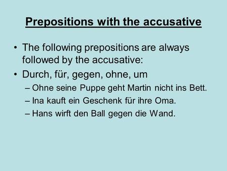 Prepositions with the accusative