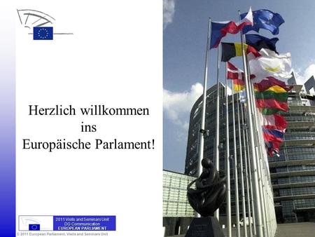 Herzlich willkommen ins Europäische Parlament!