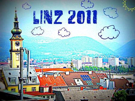 Linz ist die Hauptstadt von Oberösterreich