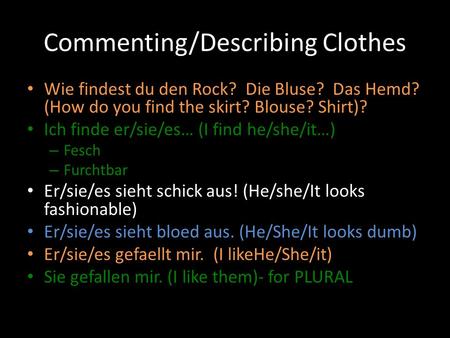 Commenting/Describing Clothes