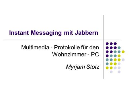 Instant Messaging mit Jabbern
