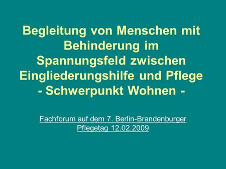 Fachforum auf dem 7. Berlin-Brandenburger Pflegetag