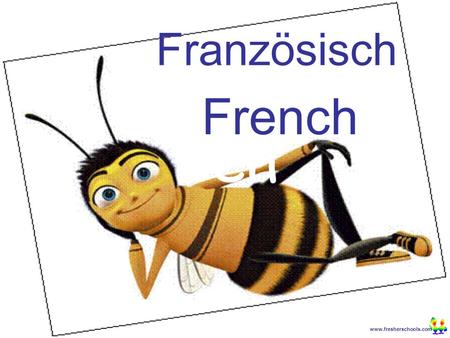 Www.fresherschools.com Ben Französisch French. www.fresherschools.com Ben fürchterlich Goodbye.