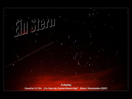 Ein Stern Autoplay Sound by DJ Ötzi · „Ein Stern der Deinen Namen trägt“ · Album: Sternstunden (2007)