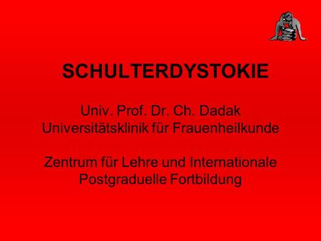 SCHULTERDYSTOKIE Univ. Prof. Dr. Ch